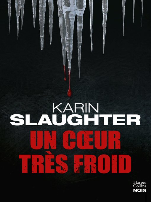 Title details for Un coeur très froid by Karin Slaughter - Wait list